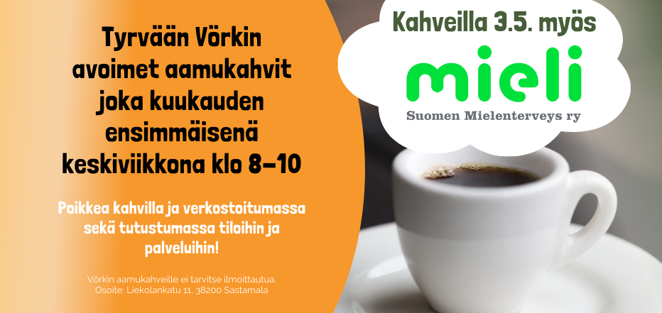 Aamukahvit Tyrvään Vörkillä, teemana mielenterveyden ylläpitäminen