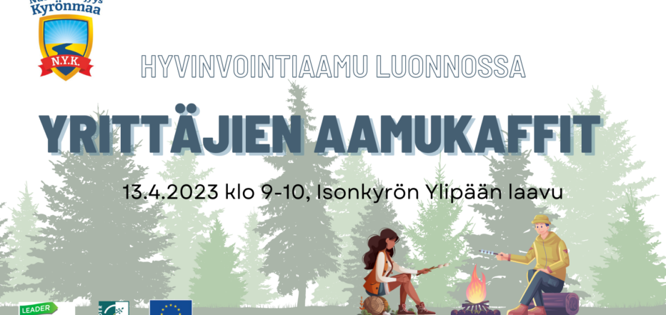 Nuori yrittäjyys kyrönmaa hankkeen huhtikuun aamukaffit isonkyrön ylipään laavulla 13.4.2023 klo 9-10