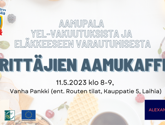 Nuori Yrittäjyys Kyrönmaa hankkeen yhteiset aamukaffit Laihialla Pankkiiriliike Alexandrian kanssa toukokuun 11. päivä