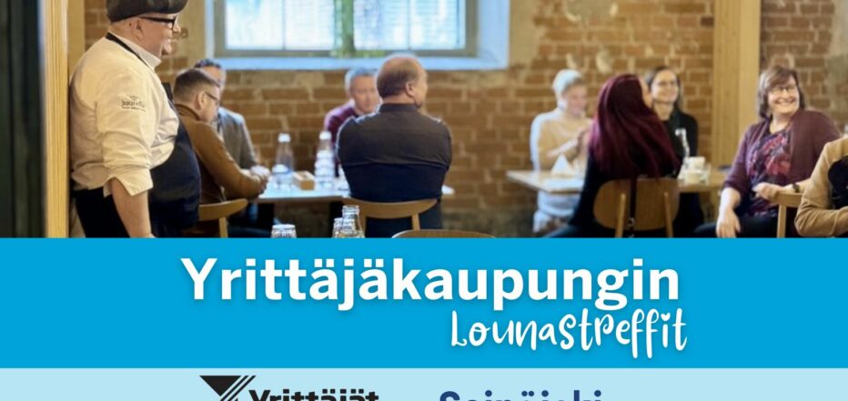 Seinäjoki_Yrittäjäkaupungin lounastreffit