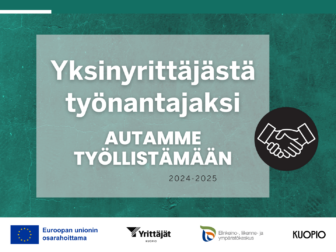 Yksinyrittäjästä työnantajaksi -hanke. Autamme työllistämään. 2024-2025