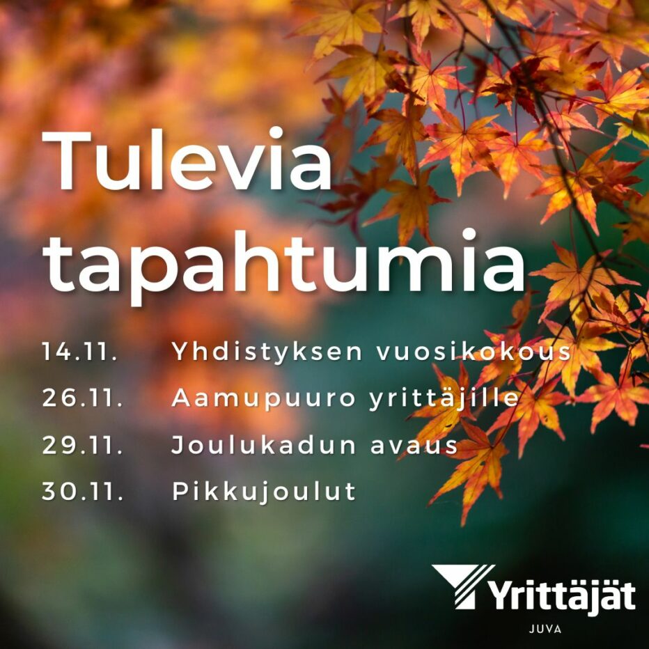 Juvan Yrittäjien tulevia tapahtumia