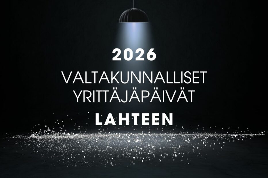 2026 Valtakunnalliset Yrittäjäpäivät Lahteen