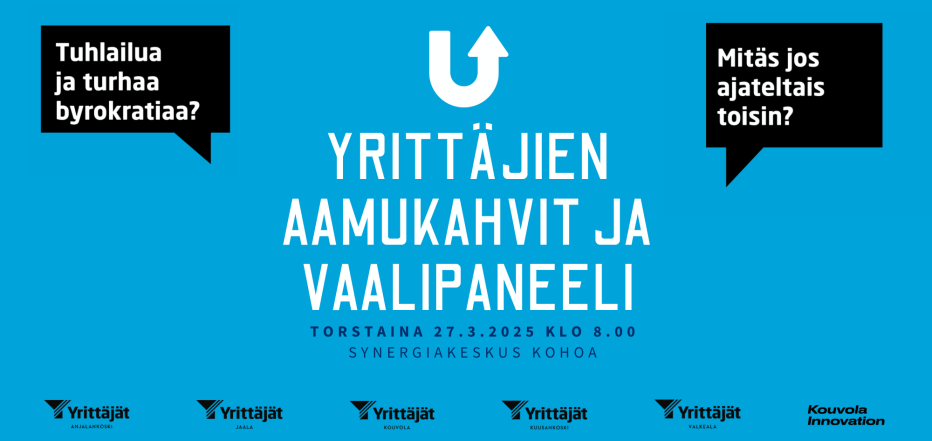 Yrittäjien aamukahvit ja vaalipaneeli - Kouvola 27.3.2025 klo 8.00