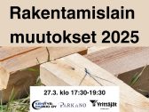 Rakentamislaki uudistuu 2025 – tule kuulemaan, miten muutokset vaikuttavat Parkanossa! Infotilaisuus 27.3. klo 17.30 Kaarnassa.